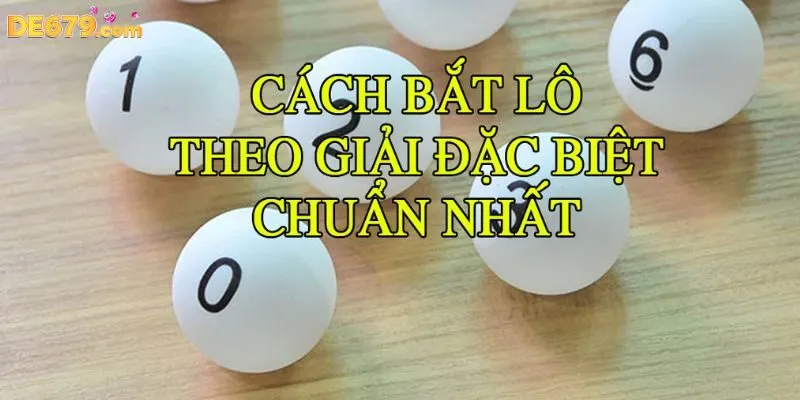 Soi cầu kiến thiết theo giải đặc biệt để tăng cơ hội chiến thắng